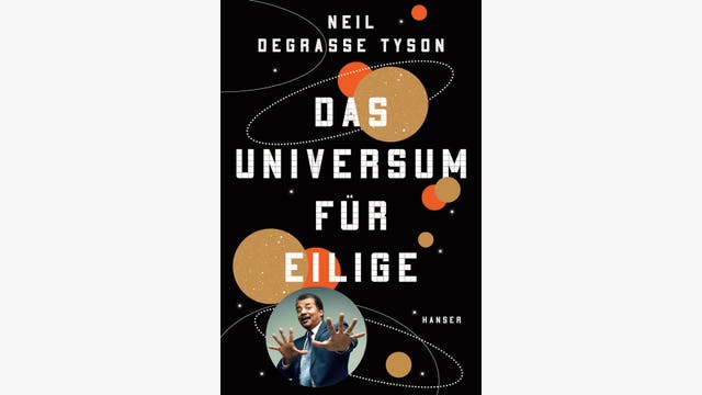 Neil deGrasse Tyson: Das Universum für Eilige