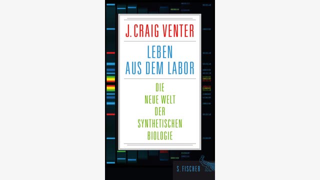 J. Craig Venter: Leben aus dem Labor