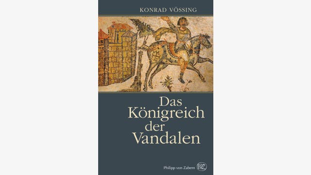 Konrad Vössing: Das Königreich der Vandalen