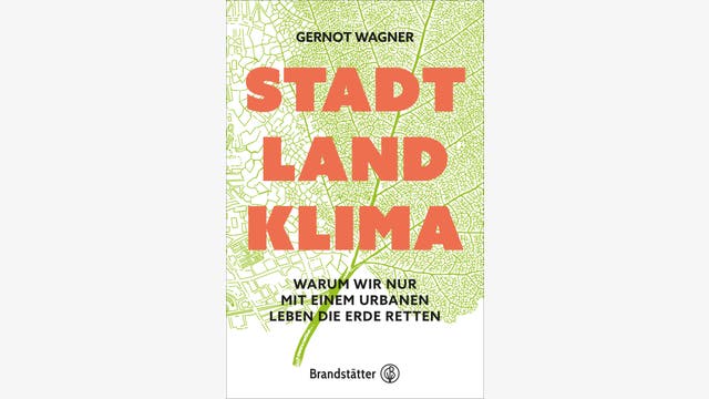 Gernot Wagner: Stadt Land Klima
