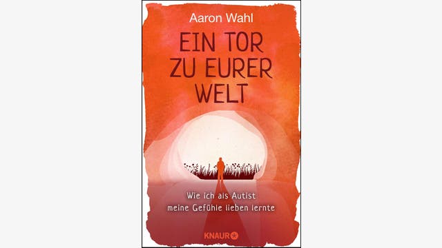 Aaron Wahl  : Ein Tor zu eurer Welt   