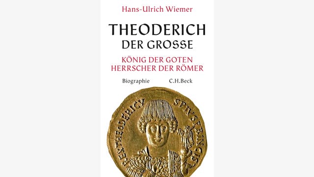 Hans-Ulrich Wiemer: Theoderich der Große