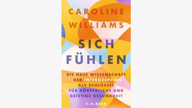 Caroline Williams: Sich fühlen