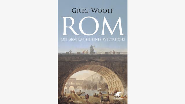 Greg Woolf: Rom