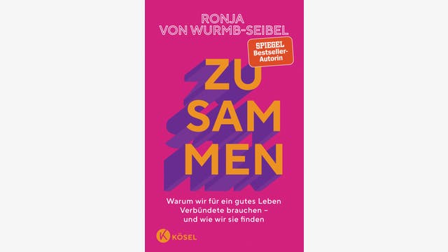 Ronja von Wurmb-Seibel: Zusammen