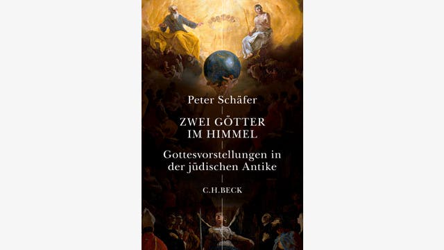 Peter Schäfer: Zwei Götter im Himmel