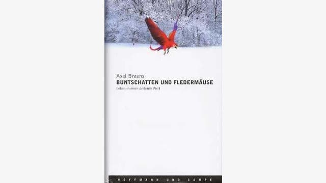 Buntschatten und Fledermäuse : Axel Brauns