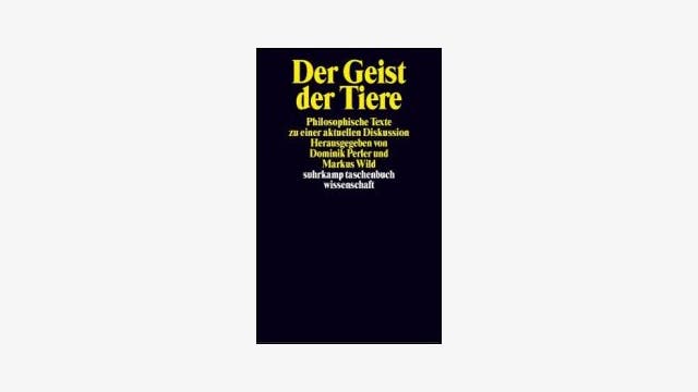 Dominik Perler, Markus Wild (Hrsg.): Der Geist der Tiere