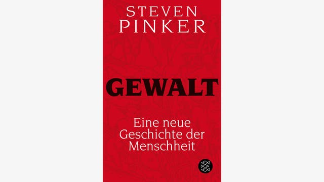 Steven S. Pinker: Gewalt  