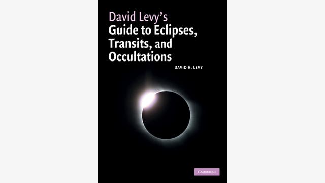 David Levy: David Levy’s Guide to Eclipses,  Transits and Occultations