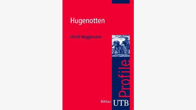 Ulrich Niggemann: Hugenotten