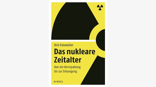 Dirk Eidemüller  : Das nukleare Zeitalter  