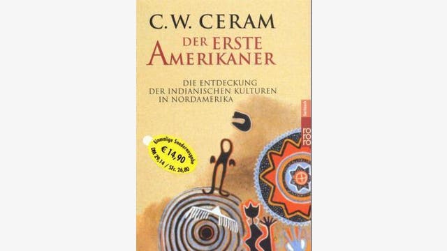 C. W. Ceram  : Der erste Amerikaner   