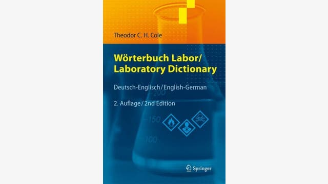 Theodor C. H. Cole: Wörterbuch Labor/Laboratory  Dictionary