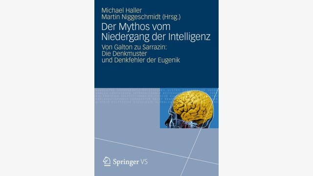 Michael Haller, Martin Niggeschmidt (Hg.): Der Mythos vom Niedergang der Intelligenz