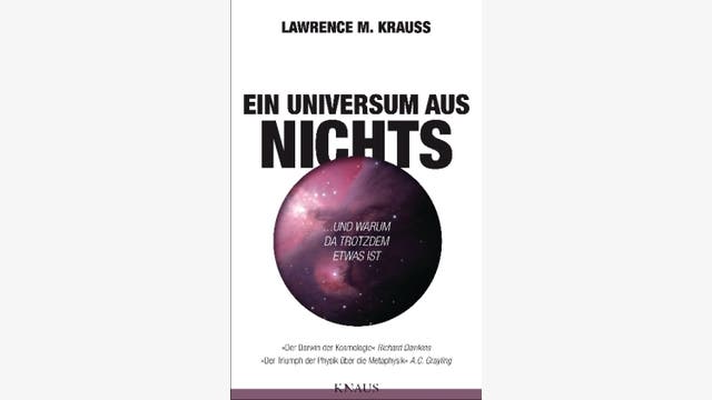 Lawrence M. Krauss: Ein Universum aus dem Nichts