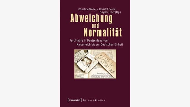 Christine Wolters, Christof Beyer und Brigitte Lohff: Abweichung und Normalität