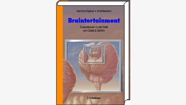 Manfred Spitzer: Braintertainment