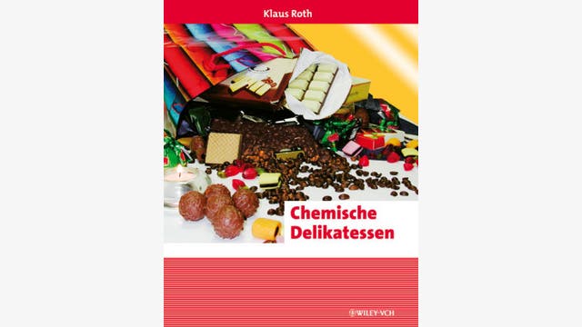 Klaus Roth: Chemische Delikatessen