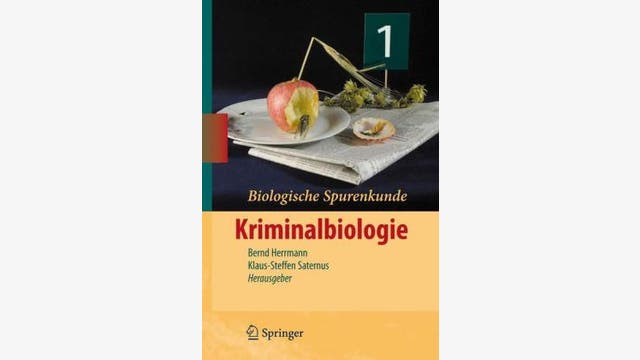 Bernd Herrmann, Klaus-Steffen Saternus: Biologische Spurenkunde          