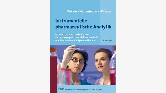 Gerhard Rücker, Michael Neugebauer,  Günter G. Willems: Instrumentelle pharmazeutische Analytik