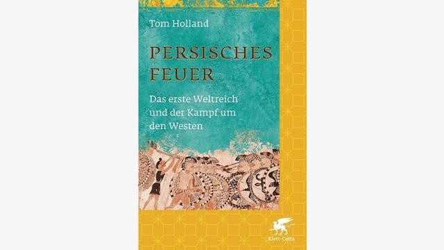 Tom Holland: Persisches Feuer