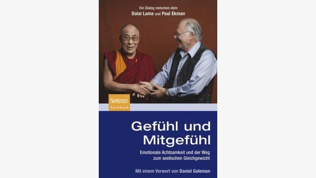 Dalai Lama, Paul Ekman: Gefühl und Mitgefühl