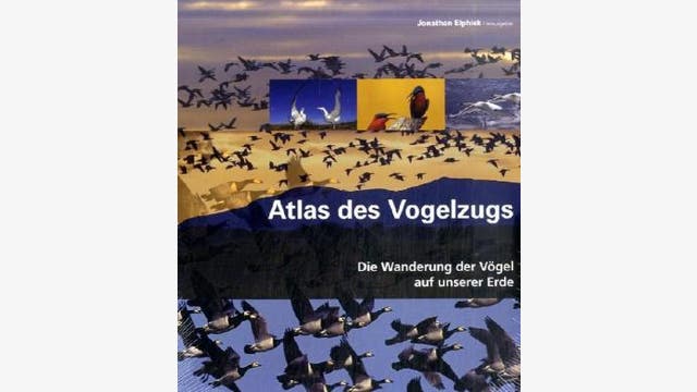 Jonathan Elphick: Atlas des Vogelzugs