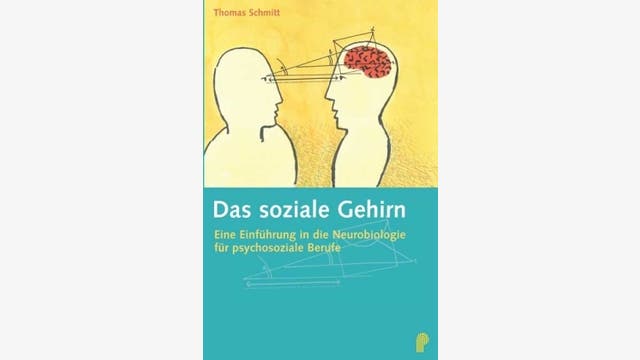 Thomas Schmitt: Das soziale Gehirn