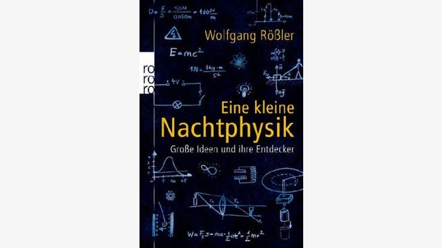 Wolfgang Rößler: Eine kleine Nachtphysik