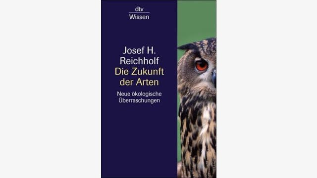 Josef H. Reichholf: Die Zukunft der Arten