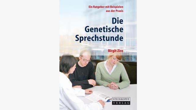 Birgit Zirn: Die Genetische Sprechstunde