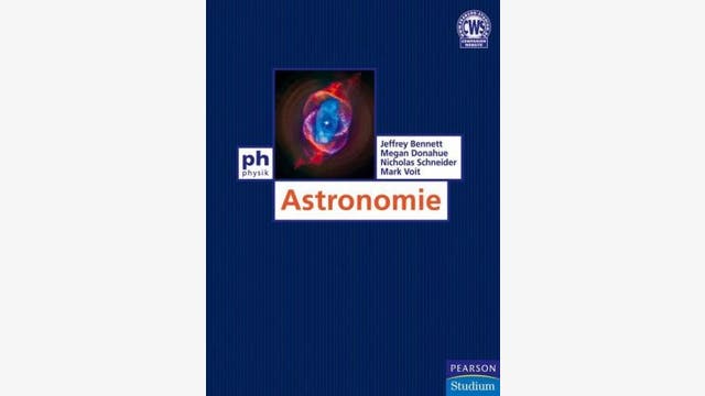 Bennett, Donahue, Schneider, Voit: Astronomie - Die kosmische Perspektive