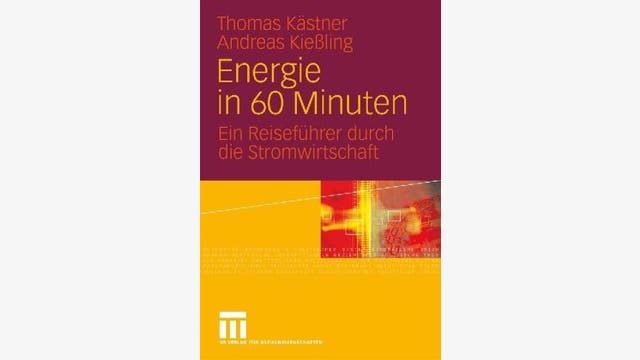 Thomas Kästner, Andreas Kießling: Energie in 60 Minuten