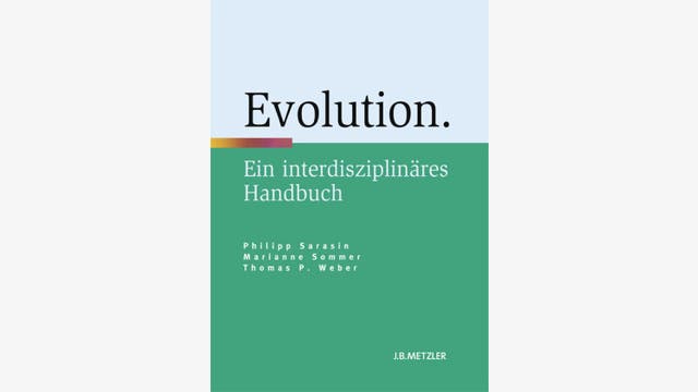Philipp Sarasin, Marianne Sommer (Hrsg.): Evolution