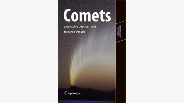 Richard Schmude: Comets and How to Observe Them