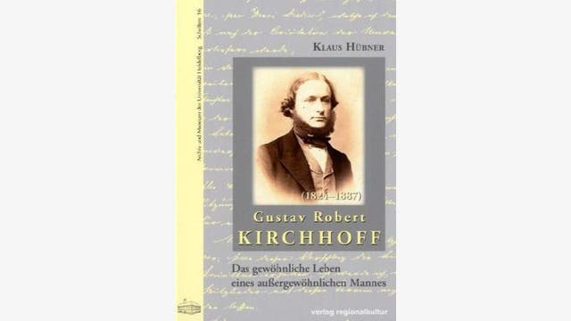 Klaus Hübner: Gustav Robert Kirchhoff