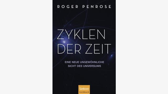 Roger Penrose: Zyklen der Zeit 