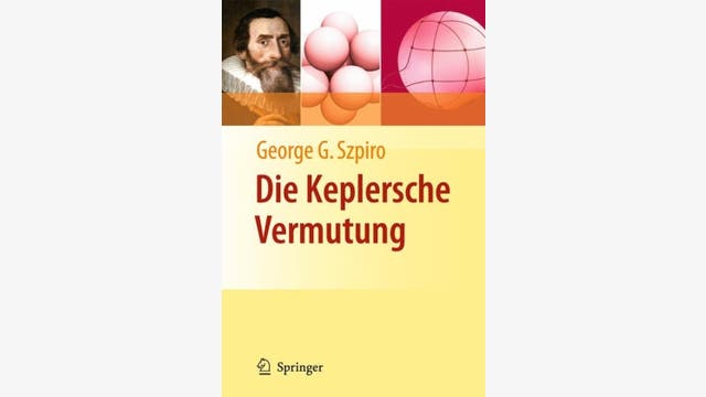 George G. Szpiro: Die Keplersche Vermutung
