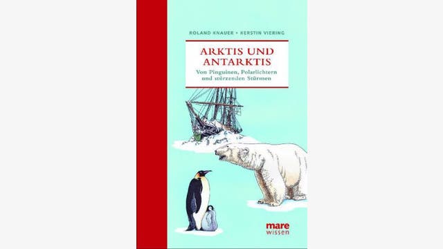 Roland Knauer, Kerstin Viering: Arktis und Antarktis