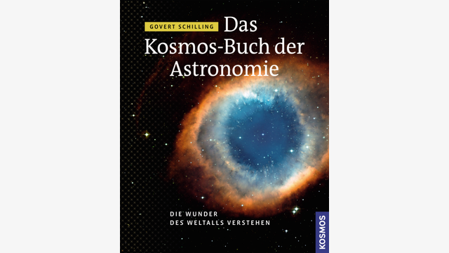Govert Schilling: Das Kosmos-Buch der Astronomie