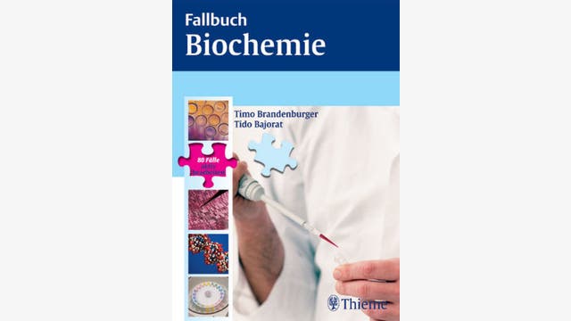 Timo Brandenburger, Tido Bajorat: Fallbuch Biochemie