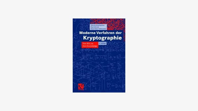 Albrecht Beutelspacher et al.: Moderne Verfahren der Kryptographie