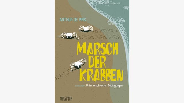 Arthur de Pins: Marsch der Krabben