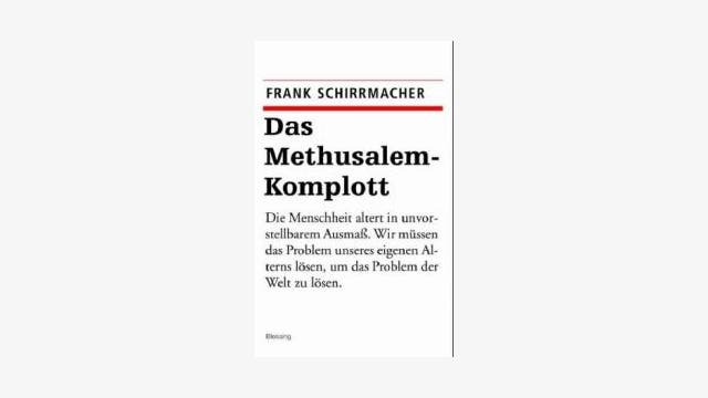 Frank Schirrmacher: Das Methusalem-Komplott