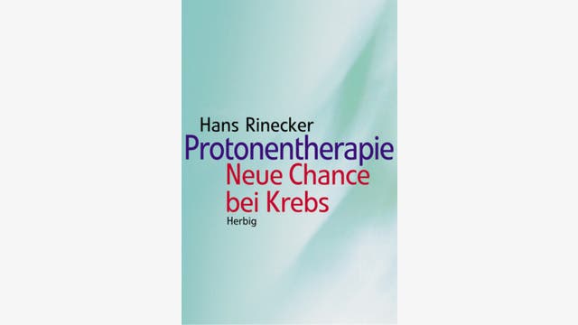 Hans Rinecker: Protonentherapie