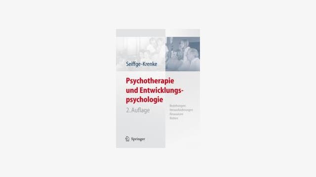 Inge Seiffge-Krenke: Psychotherapie und Entwicklungspsychologie