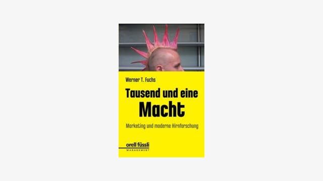 Werner T. Fuchs: Tausend und eine Macht