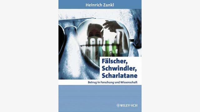 H. Zankl: Fälscher, Schwindler, Scharlatane