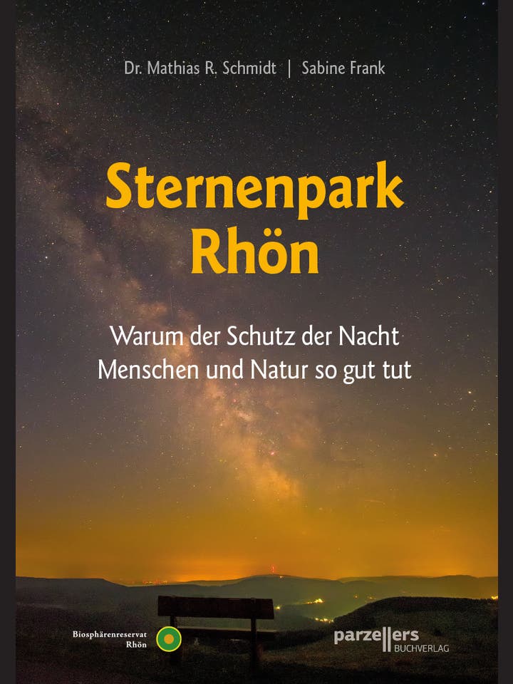 Mathias R. Schmidt, Sabine Frank: Sternenpark Rhön
